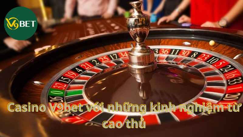 Những kinh nghiệm cá cược của cao thủ cực hay tại sảnh live casino